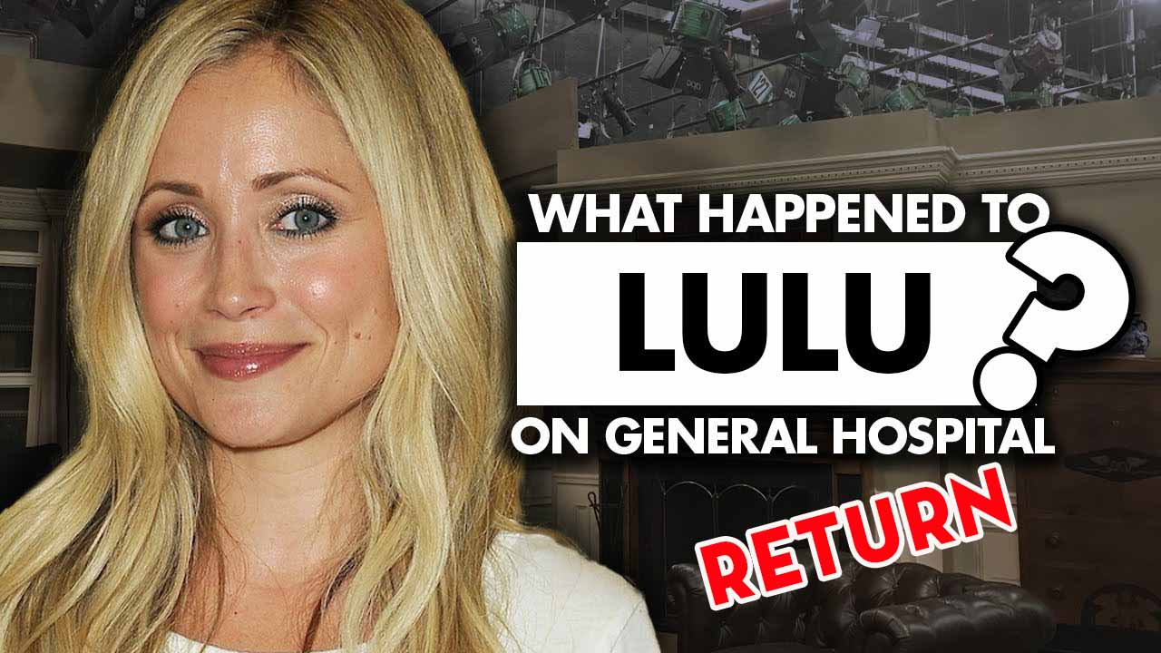 News Update Is Lulu returning to General Hospital? Daily News